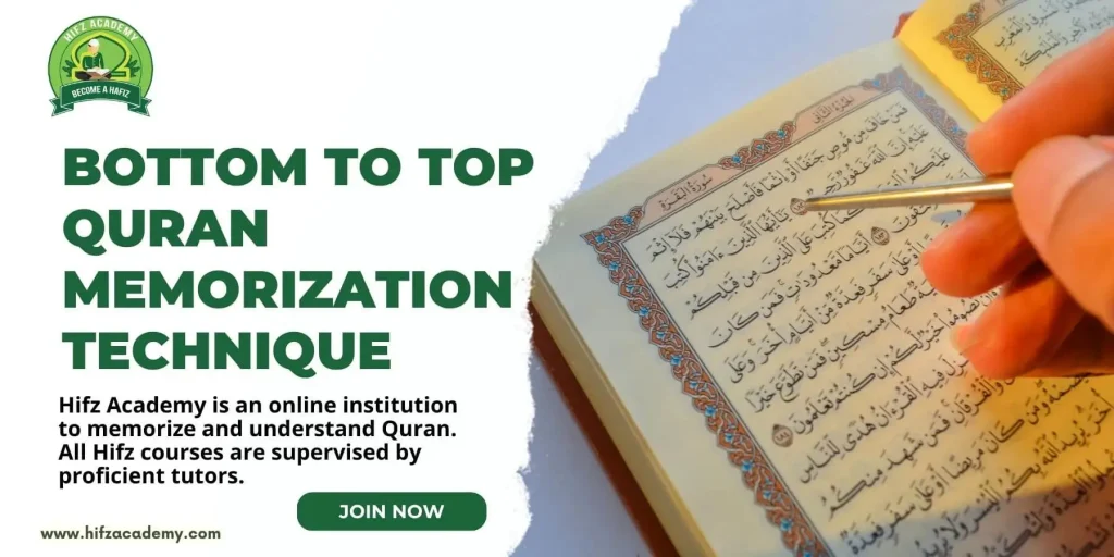 Bottom To Top Quran Memorization Technique